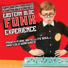 eastern-bloc-funk-experience-(psych-funk,-satellite-soul-and-cold-war-disco)