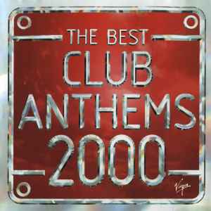 the-best-club-anthems-2000...-ever!