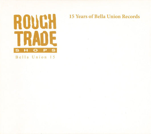 rough-trade-shops---15-years-of-bella-union-records