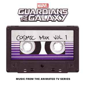 marvel’s-guardians-of-the-galaxy:-cosmic-mix-vol.-1-(music-from-the-animated-television-series)