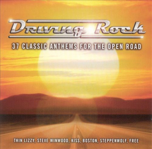 driving-rock:-37-classic-anthems-for-the-open-road