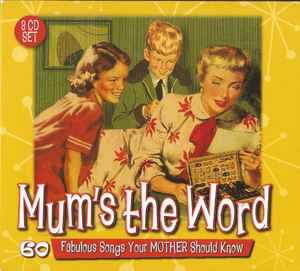 mums-the-word---60-fabulous-songs-your-mother-should-know