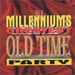 the-millenniums-greatest---old-time-party