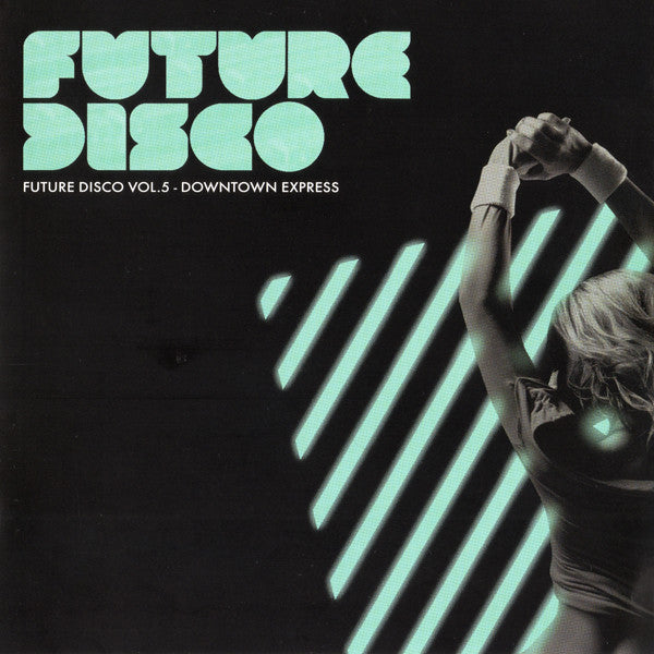 future-disco-vol.5---downtown-express