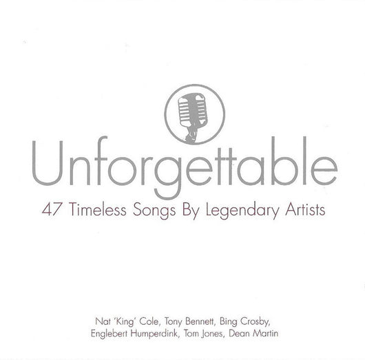 unforgettable---47-timeless-songs-by-legendary-artists
