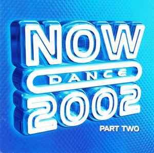 now-dance-2002-part-two