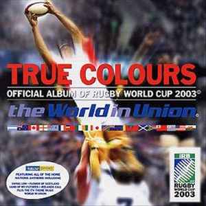true-colours:-official-album-of-rugby-world-cup-2003