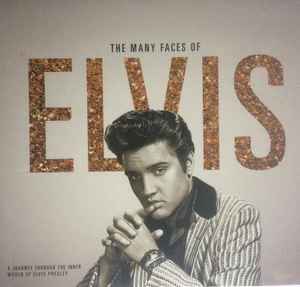 the-many-faces-of-elvis--(a-journey-through-the-inner-world-of-elvis-presley-)