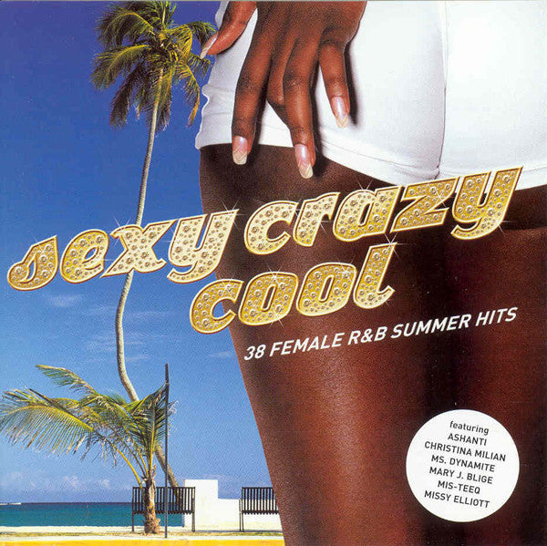 sexy-crazy-cool:-38-female-r&b-summer-hits-