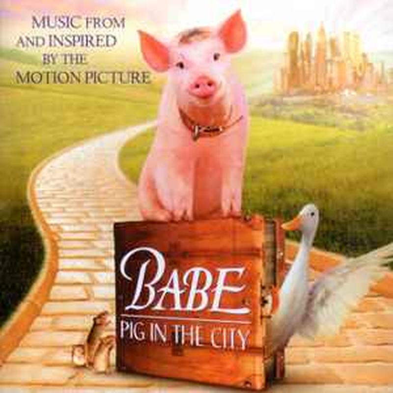 babe:-pig-in-the-city-(music-from-and-inspired-by-the-motion-picture)