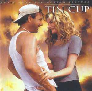 tin-cup-(music-from-the-motion-picture)