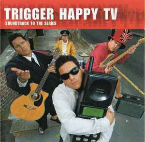 trigger-happy-tv---soundtrack-to-the-series