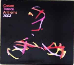 cream-trance-anthems-2003