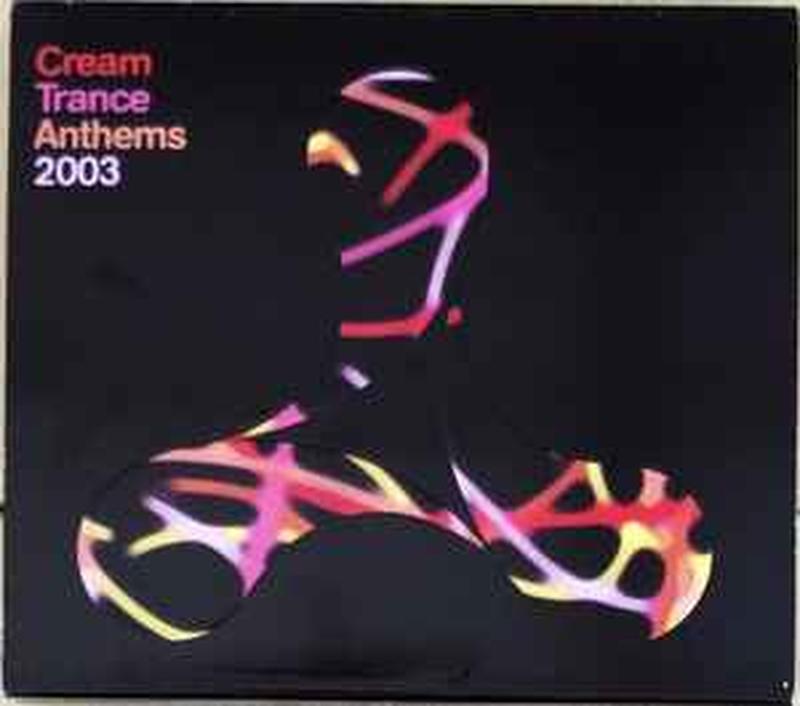 cream-trance-anthems-2003