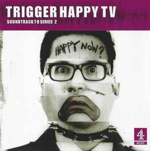 trigger-happy-tv---soundtrack-to-series-2