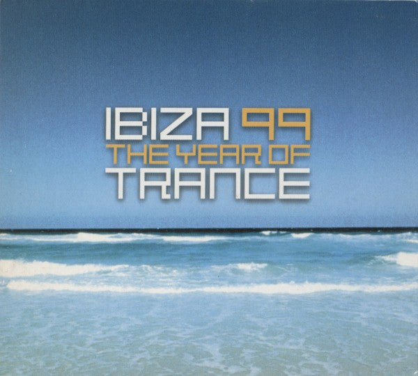 ibiza-99:-the-year-of-trance