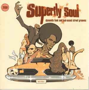 superfly-soul-(dynamite-funk-and-bad-assed-street-grooves)