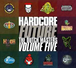hardcore-future---the-dutch-masters-volume-five