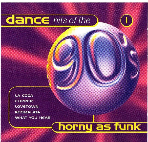 dance-hits-of-the-90s-1---horny-as-funk