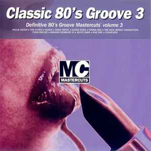 classic-80s-groove-mastercuts-volume-3