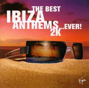 the-best-ibiza-anthems...ever!-2k