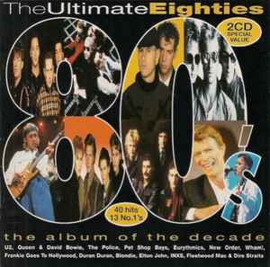 the-ultimate-eighties-(the-album-of-the-decade)