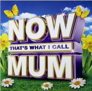 now-thats-what-i-call-mum