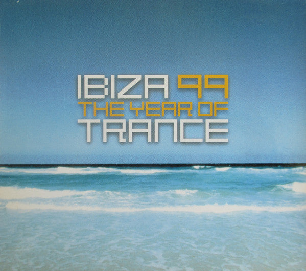 ibiza-99:-the-year-of-trance