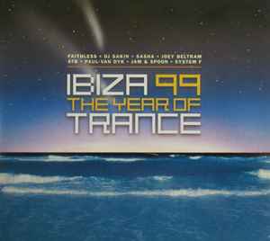 ibiza-99:-the-year-of-trance