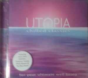 utopia:-chilled-classics---for-your-ultimate-well-being