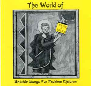 the-world-of-wavis-oshave:-bedside-songs-for-problem-children