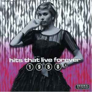 hits-that-live-forever-1950s