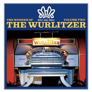 the-wonder-of-the-wurlitzer-volume-two